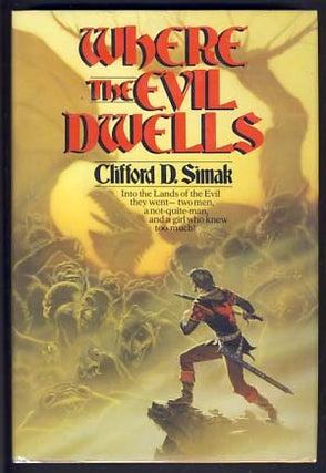 Item #13424 Where the Evil Dwells. Clifford D. Simak