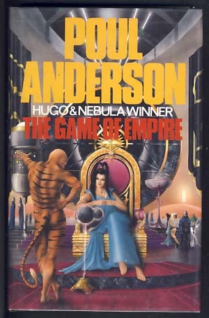 Item #13460 The Game of Empire. Poul Anderson.