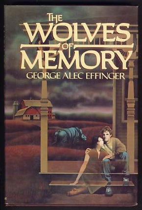 Item #13528 The Wolves of Memory. George Alec Effinger