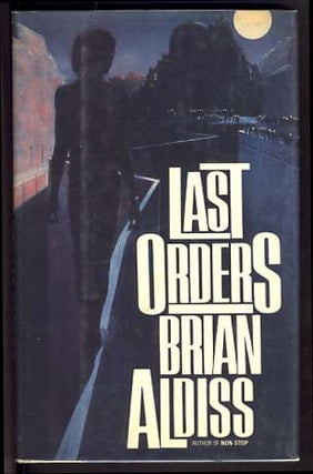 Item #13545 Last Orders. Brian W. Aldiss