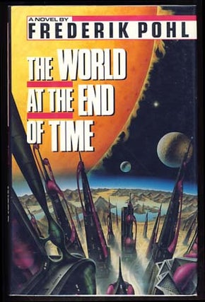Item #13554 The World at the End of Time. Frederik Pohl