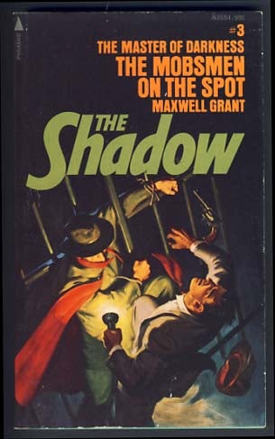 Item #13560 The Shadow #3: The Mobsmen on the Spot. Maxwell Grant, Walter B. Gibson.