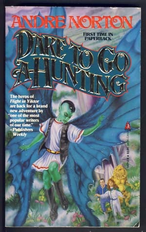 Item #13573 Dare to Go A-Hunting. Andre Norton.