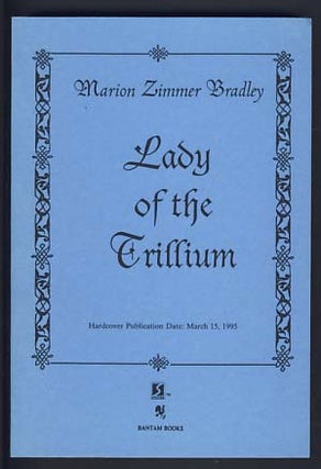 Item #13589 Lady of the Trillium. Marion Zimmer Bradley