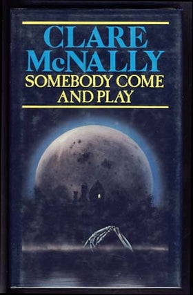 Item #13636 Somebody Come and Play. Clare McNally