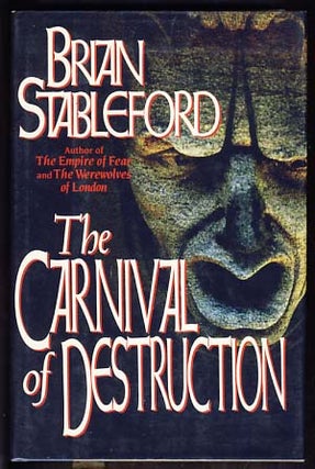 Item #13651 The Carnival of Destruction. Brian M. Stableford