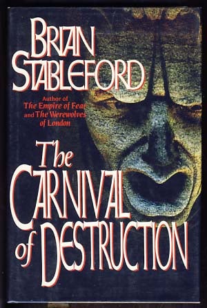 Item #13651 The Carnival of Destruction. Brian M. Stableford.