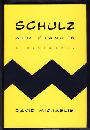 Item #13679 Schulz and Peanuts: A Biography. David Michaelis