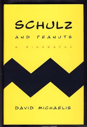 Item #13679 Schulz and Peanuts: A Biography. David Michaelis.