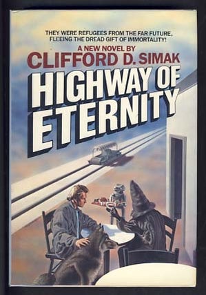 Item #13700 Highway of Eternity. Clifford D. Simak