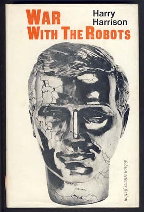 Item #13701 War with the Robots. Harry Harrison