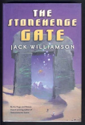 Item #13713 The Stonehenge Gate. Jack Williamson