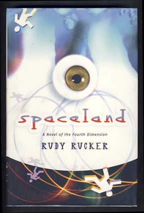 Item #13723 Spaceland. Rudy Rucker
