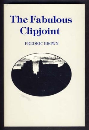 Item #13758 The Fabulous Clipjoint. Fredric Brown