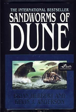 Item #13774 Sandworms of Dune. Brian Herbert, Kevin J. Anderson
