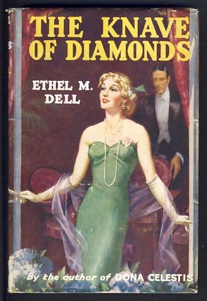 Item #13787 The Knave of Diamonds. Ethel May Dell.