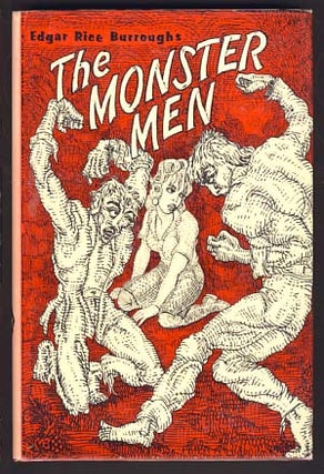 Item #13818 The Monster Men. Edgar Rice Burroughs