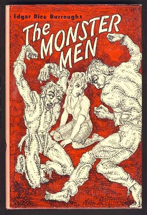 Item #13818 The Monster Men. Edgar Rice Burroughs.