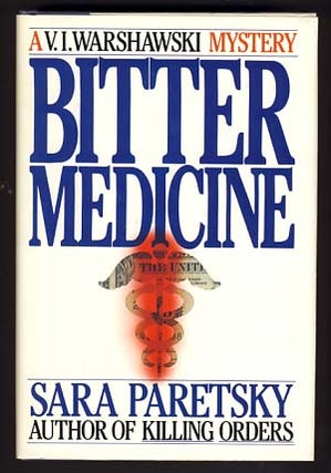 Item #13844 Bitter Medicine. (Signed Copy). Sara Paretsky