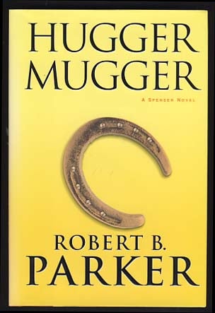 Item #13848 Hugger Mugger. Robert B. Parker.