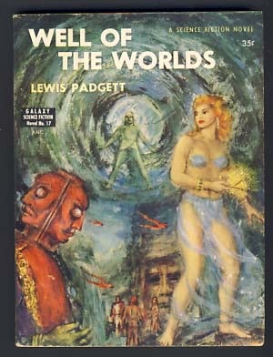 Item #13904 Well of the Worlds. Henry Kuttner, C L. Moore