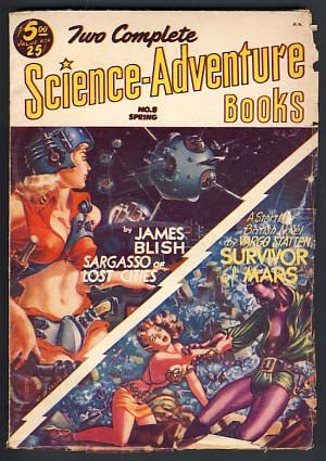 Item #13952 Two Complete Science-Adventure Books Spring 1953 Vol. 1 No. 8. James Blish, Vargo...