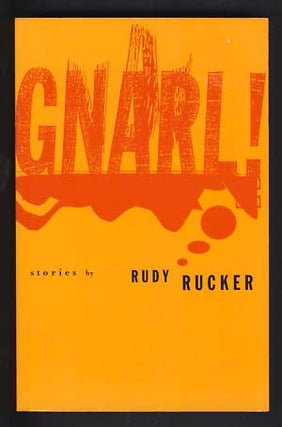 Item #14057 Gnarl! Rudy Rucker