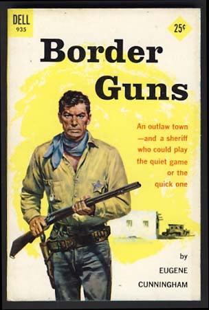 Item #14175 Border Guns. Eugene Cunningham.