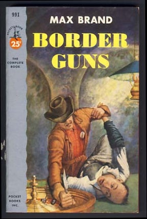 Item #14181 Border Guns. Max Brand, Frederick Faust