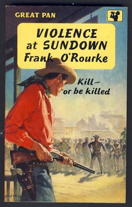 Item #14183 Violence at Sundown. Frank O'Rourke