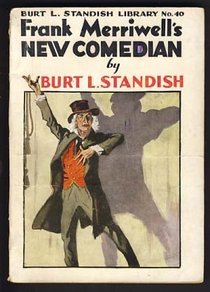 Item #14260 Frank Merriwell's New Comedian, or, The Rise of a Star. Burt L. Standish, Gilbert Patten