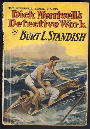 Item #14269 Dick Merriwell's Detective Work, or, The Lure of the Ruby. Burt L. Standish, Gilbert...