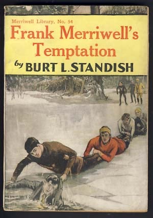 Item #14272 Frank Merriwell's Temptation, or, Do Right, Fear Nothing. Burt L. Standish, Gilbert Patten.