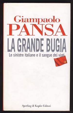 Item #14342 La grande bugia. Giampaolo Pansa.