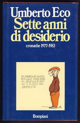 Item #15003 Sette anni di desiderio. Umberto Eco
