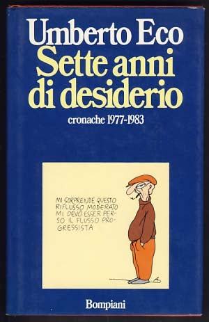 Item #15003 Sette anni di desiderio. Umberto Eco.