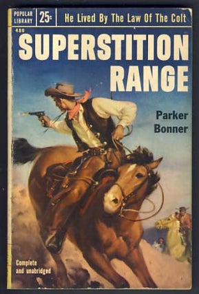 Item #15013 Superstition Range. Parker Bonner, W. T. Ballard