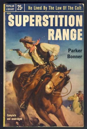 Item #15013 Superstition Range. Parker Bonner, W. T. Ballard.