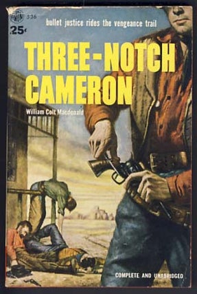 Item #15018 Three-Notch Cameron. William Colt MacDonald