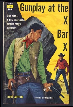 Item #15020 Gunplay at the X Bar X. Burt Arthur.