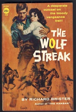 Item #15023 The Wolf Streak. Richard Brister