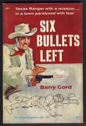 Item #15024 Six Bullets Left. Barry Cord