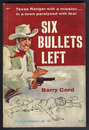 Item #15024 Six Bullets Left. Barry Cord.