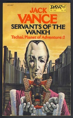 Item #15174 Servants of the Wankh. Jack Vance.