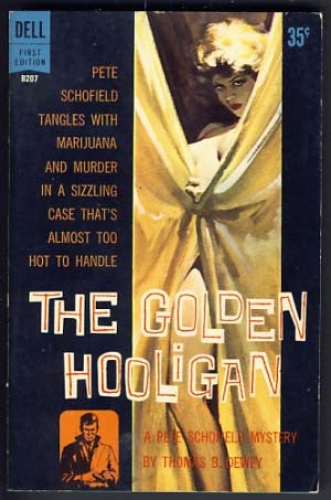 Item #15187 The Golden Hooligan. Thomas B. Dewey.