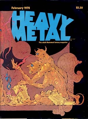 Item #15464 Heavy Metal Magazine February 1978 Vol. I No. 11. Sean Kelly, Valerie Marchant, eds.