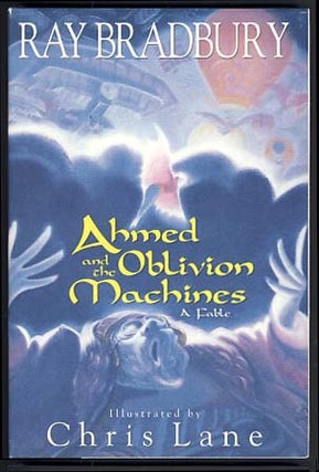 Item #15517 Ahmed and the Oblivion Machines. Ray Bradbury