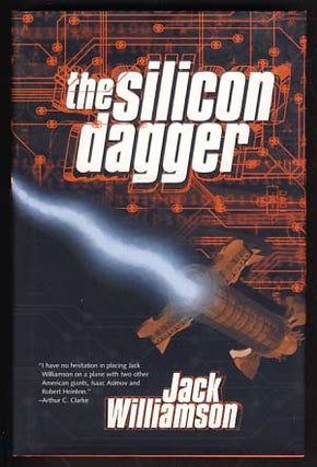 Item #15519 The Silicon Dagger. Jack Williamson