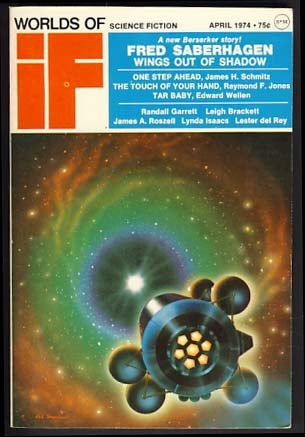 Item #15582 Worlds of If April 1974. James Baen, ed.
