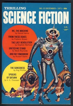 Item #15722 Thrilling Science Fiction December 1971. Sol Cohen, ed.